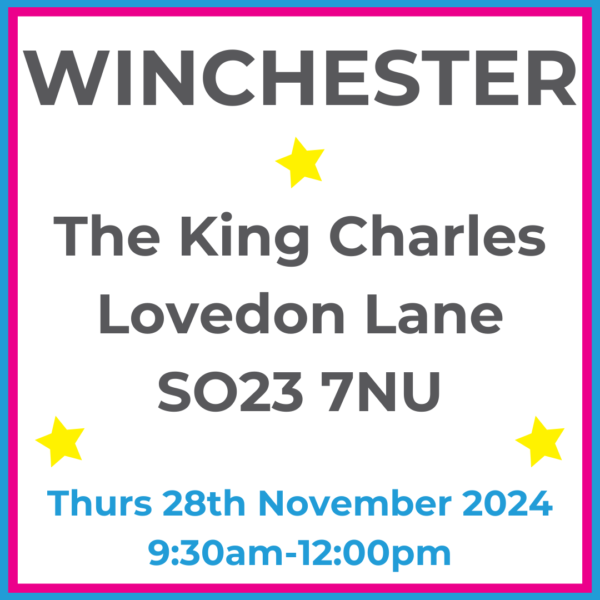 Square graphic with blue and pink lined border. WINCHESTER The King Charles Lovedon Lane SO23 7NU written in dark grey with 3 yellow stars between words. Thurs 28th November 2024 9:30am-12pm written in blue at the bottom