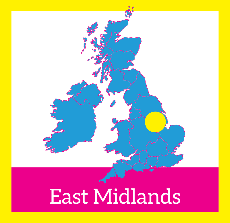 Graphic is square with yellow border, a blue image of a map of the UK in centre. Yellow dot over east midlands area. East Midlands written in white at the bottom on a pink background