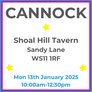 Square graphic with blue and pink lined border. CANNOCK Shoal Hill Tavern Sandy Lane WS11 1RF written in dark grey with 3 yellow stars between words. Mon 13th January 2025 10:00am-12:30pm written in blue at the bottom