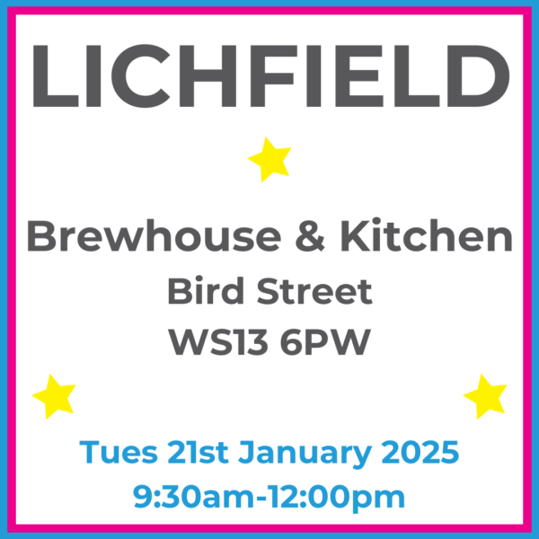 Square graphic with blue and pink lined border. LICHFIELD Brewhouse & Kitchen Bird Street WS13 6OW written in dark grey with 3 yellow stars between words. Tues 21st January 2025 9:30am-12pm written in blue at the bottom