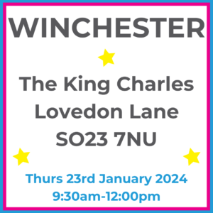 Square graphic with blue and pink lined border. WINCHESTER The King Charles Lovedon Lane SO23 7NU written in dark grey with 3 yellow stars between words. Thurs 23rd January 2025 9:30am-12pm written in blue at the bottom