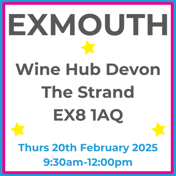 Square graphic with blue and pink lined border. EXMOUTH Wine Hub Devon The Strand EX8 1AQ written in dark grey with 3 yellow stars between words. Thurs 20th February 2025 9:30am-12pm written in blue at the bottom